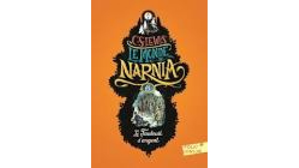 Monde de Narnia (Le), (Le fauteuil d'argent vol 6)